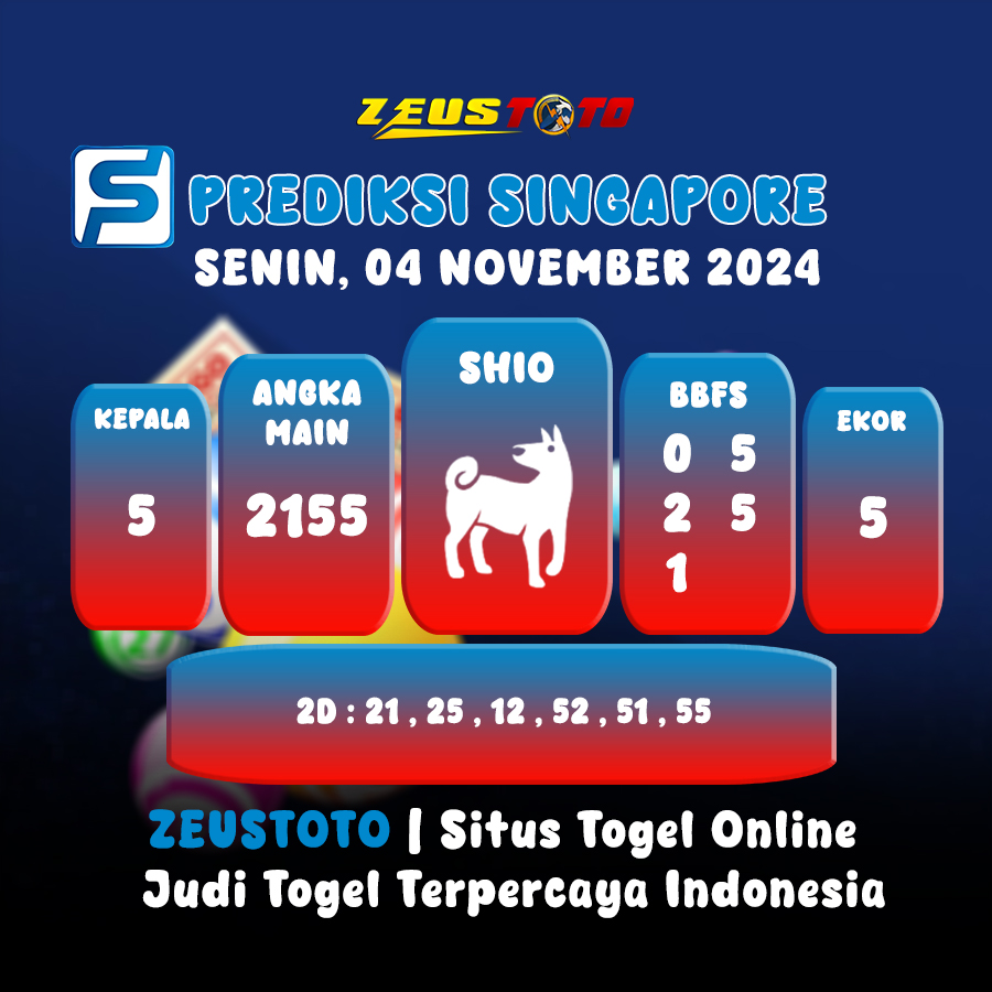 PREDIKSI TOGEL SINGAPORE HARI INI 04 NOVEMBER 2024