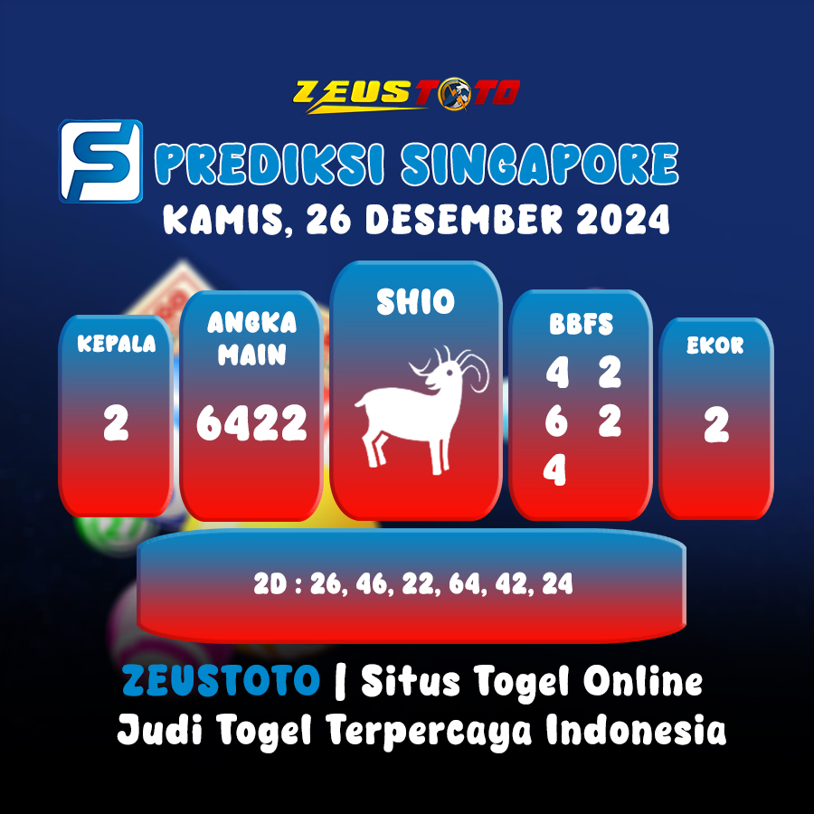 PREDIKSI TOGEL SINGAPORE HARI INI 26 DESEMBER 2024