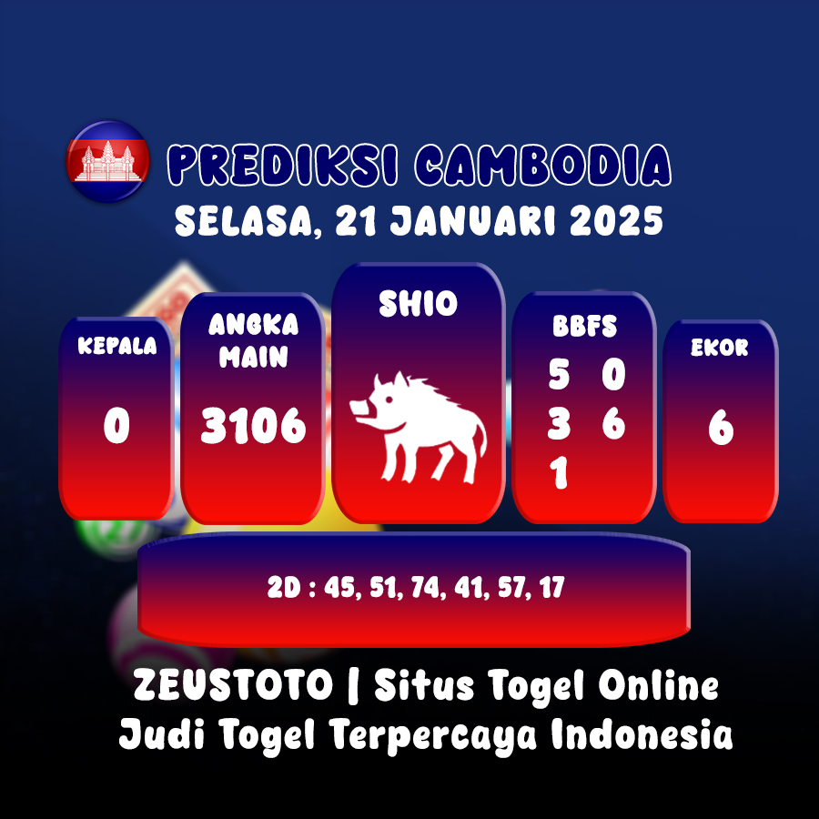 PREDIKSI TOGEL CAMBODIA HARI INI 21 JANUARI 2025