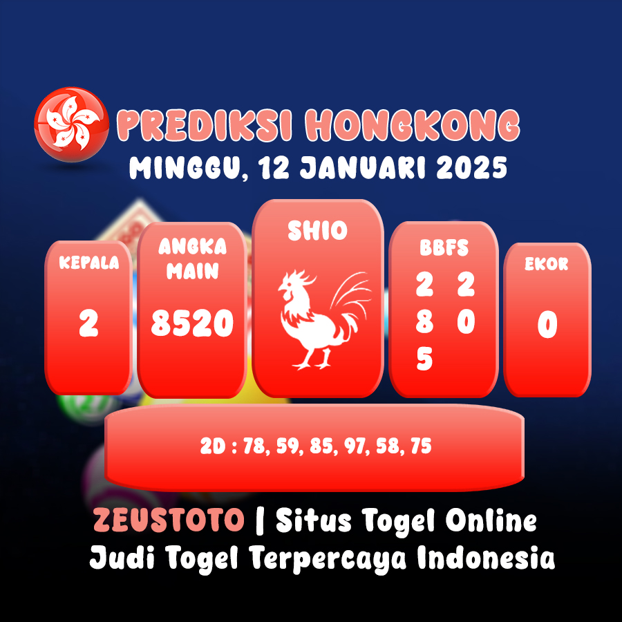 PREDIKSI TOGEL HONGKONG HARI INI 12 JANUARI 2025