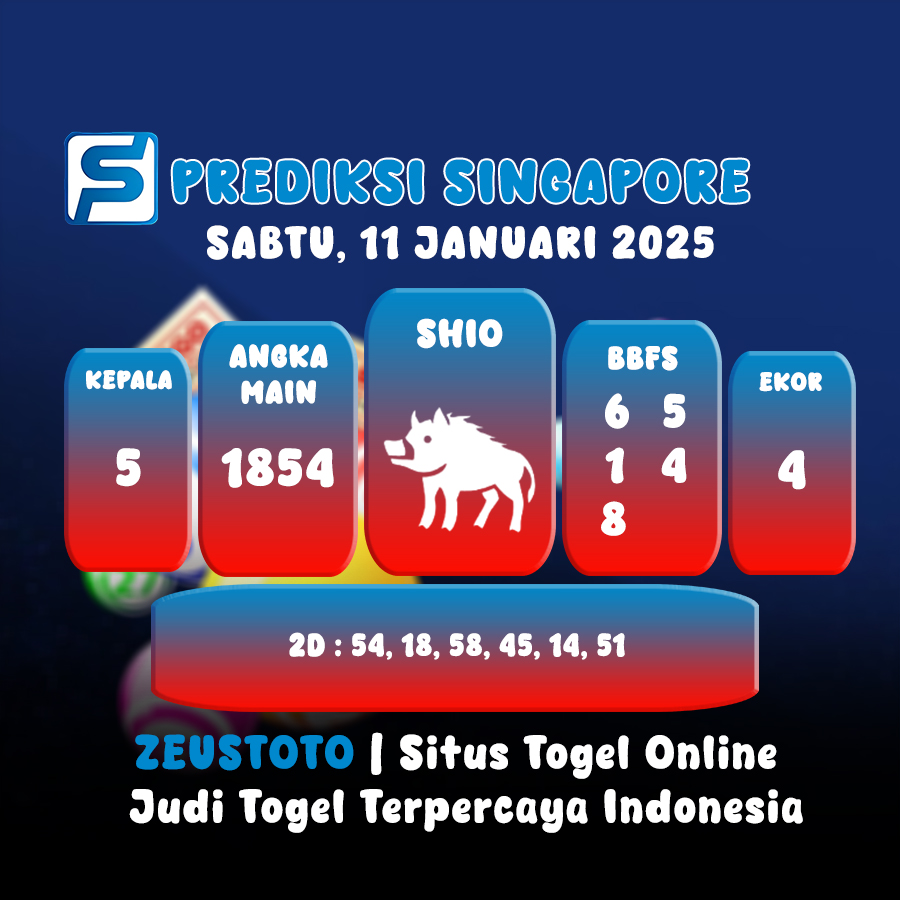 PREDIKSI TOGEL SINGAPORE HARI INI 11 JANUARI 2025