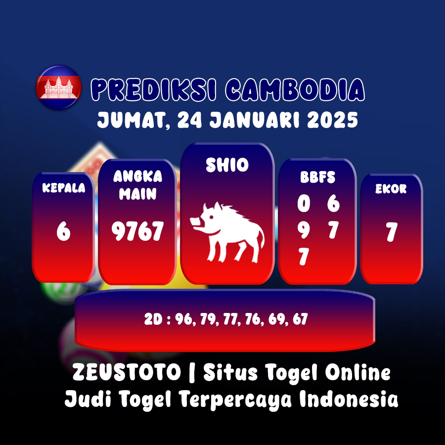 PREDIKSI TOGEL CAMBODIA HARI INI 24 JANUARI 2025