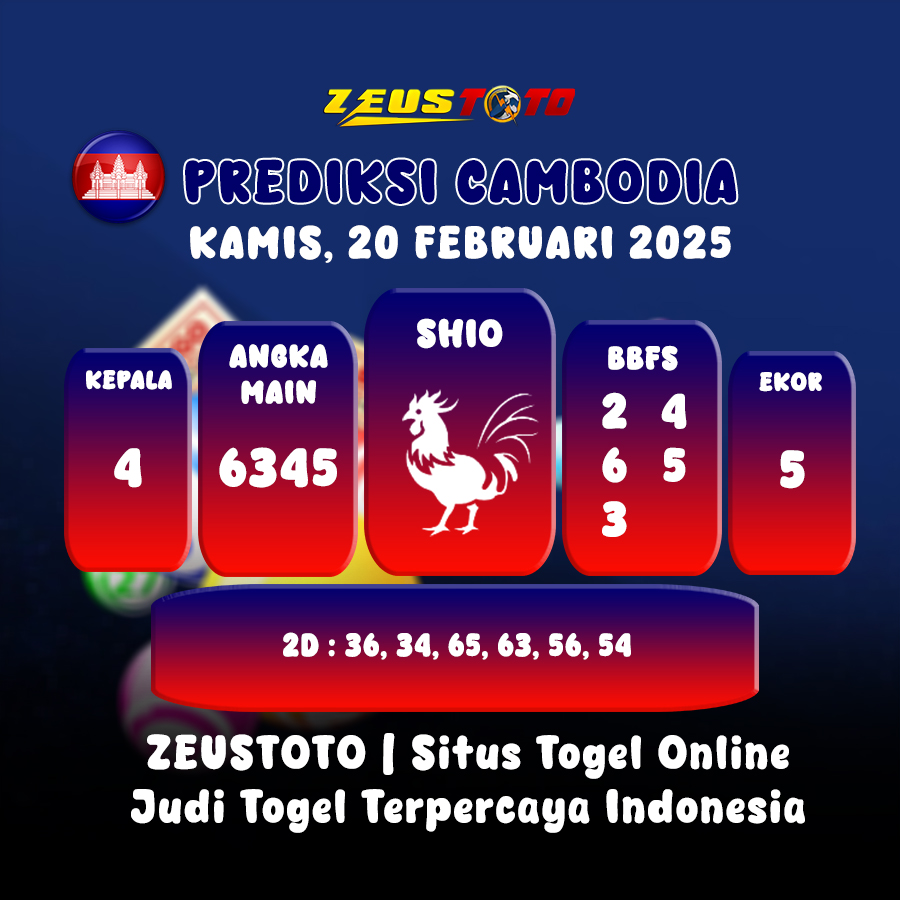 PREDIKSI TOGEL CAMBODIA HARI INI 20 FEBRUARI 2025