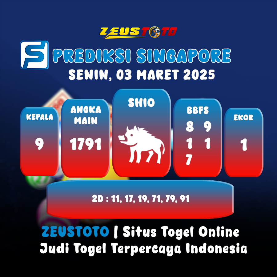 PREDIKSI TOGEL SINGAPORE HARI INI 03 MARET 2025