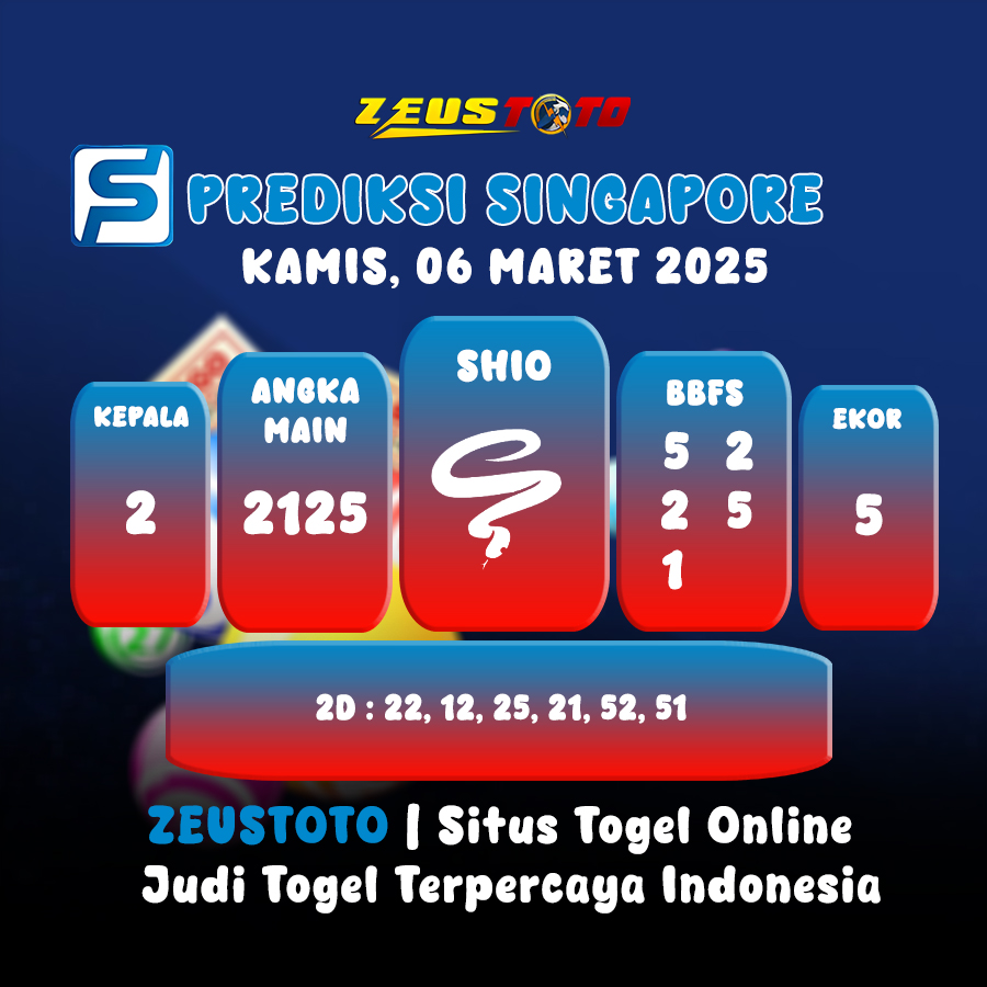 PREDIKSI TOGEL SINGAPORE HARI INI 06 MARET 2025