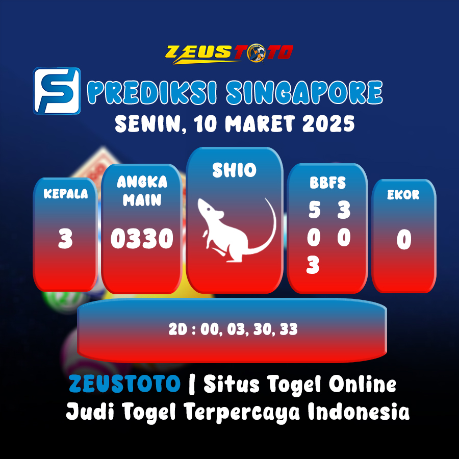 PREDIKSI TOGEL SINGAPORE HARI INI 10 MARET 2025