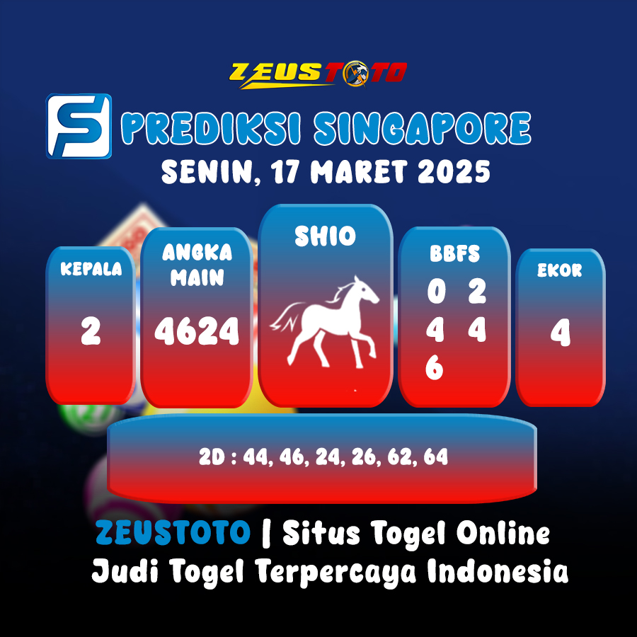 PREDIKSI TOGEL SINGAPORE HARI INI 17 MARET 2025